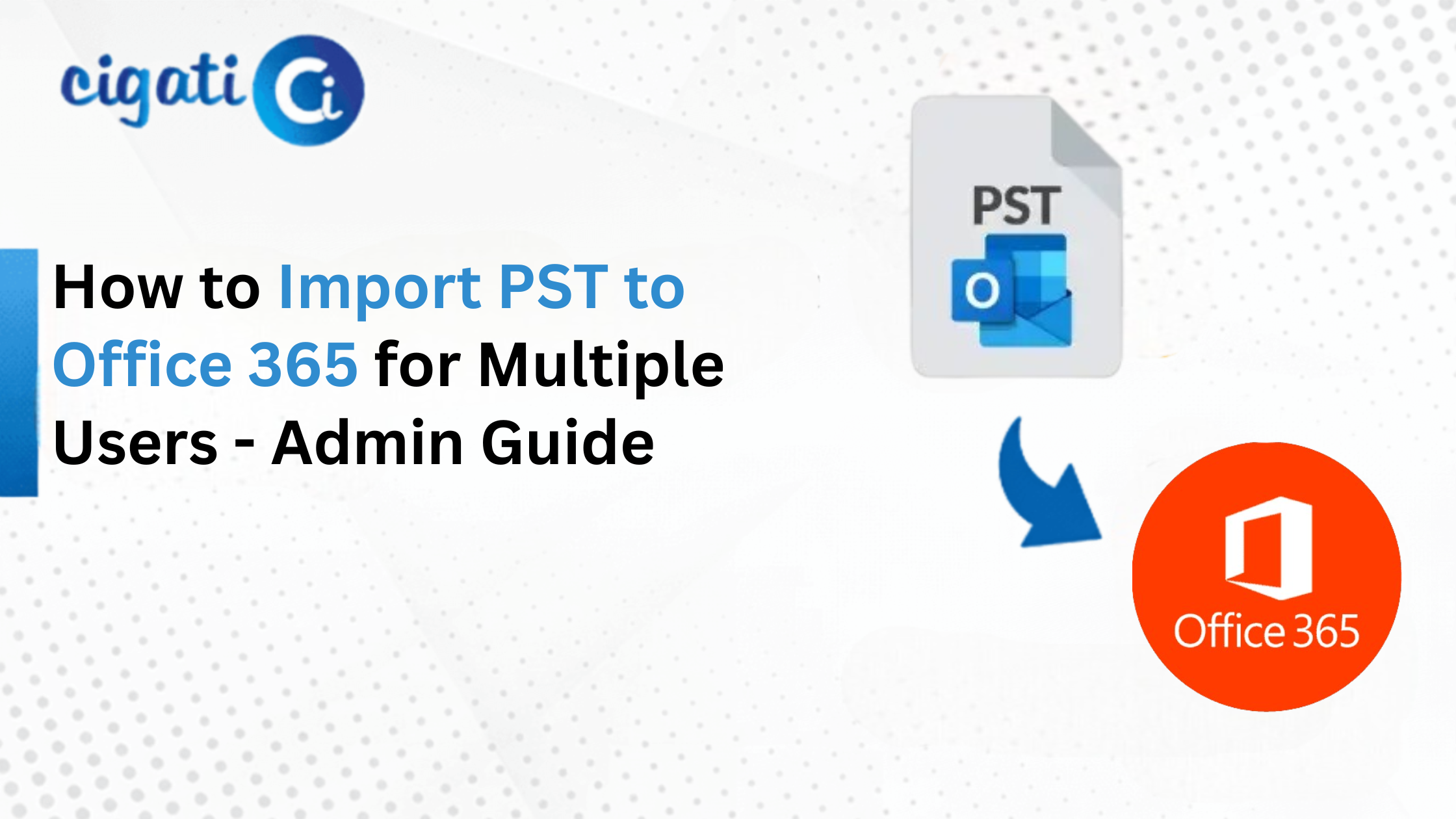 Import PST to Office 365