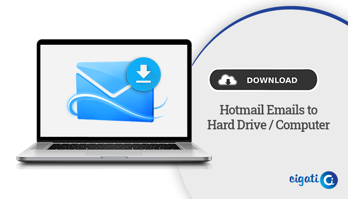 Download Hotmail Emails to Hard Drive