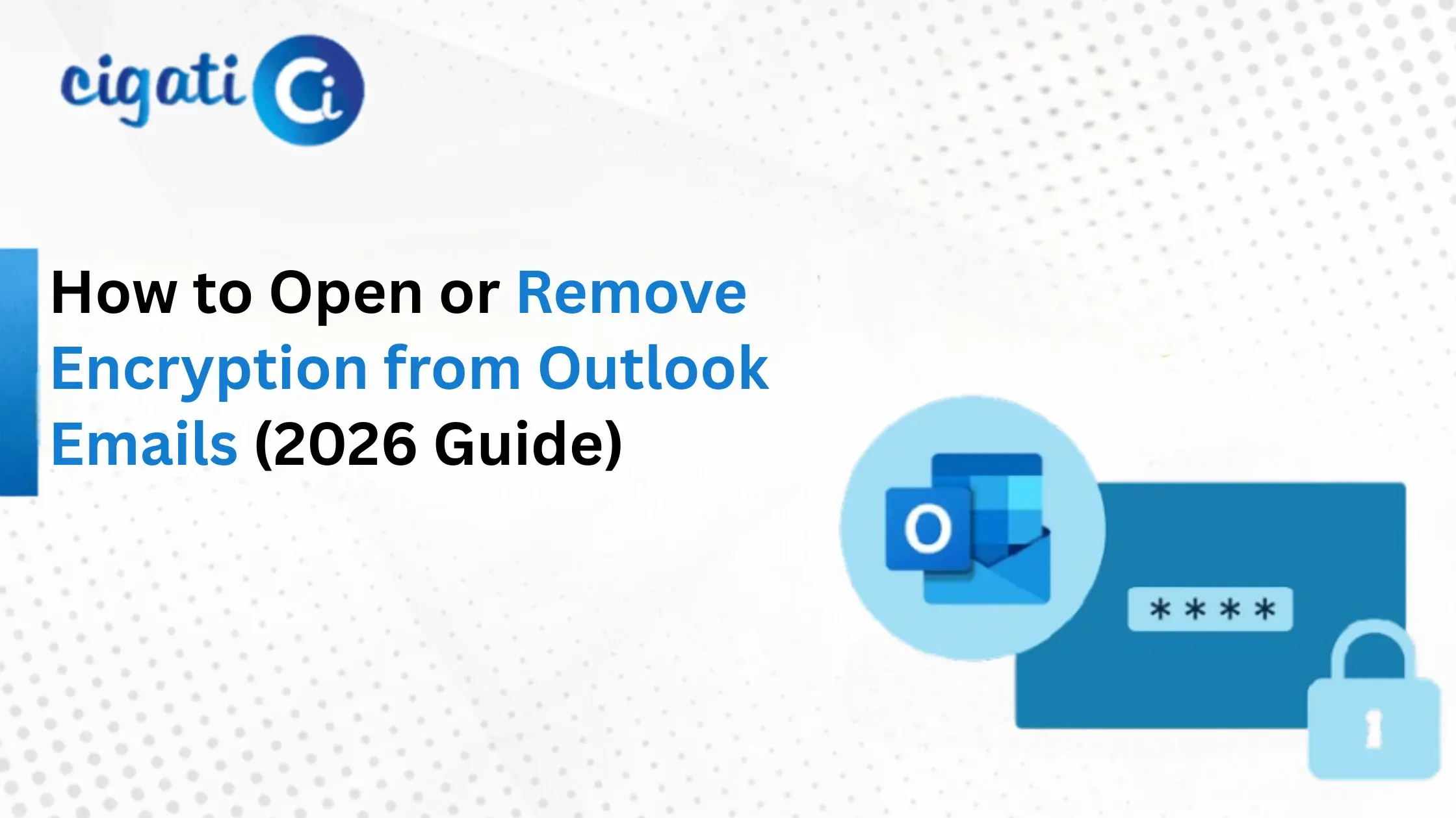 Open or Remove Encryption from Outlook Emails