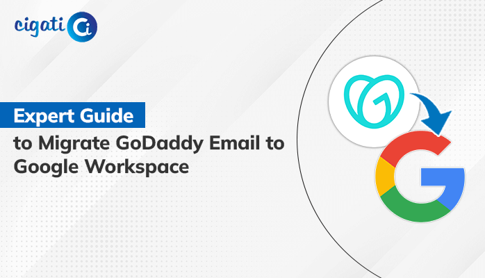 Migrate GoDaddy Email To Google Workspace Solution In Detail migrate-godaddy-email-to-google-workspace-solution-in-detail
