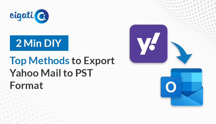 Top Methods To Export Yahoo Mail To PST Format 2 Min DIY top-methods-to-export-yahoo-mail-to-pst-format-2-min-diy