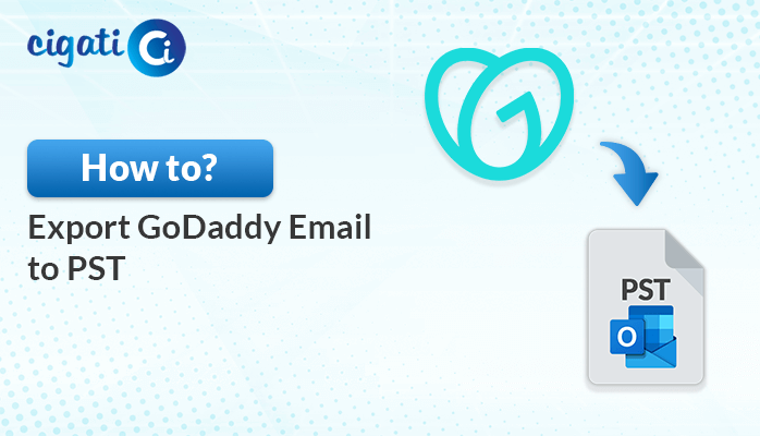 How To Export GoDaddy Emails To PST With Simple Solutions how-to-export-godaddy-emails-to-pst-with-simple-solutions
