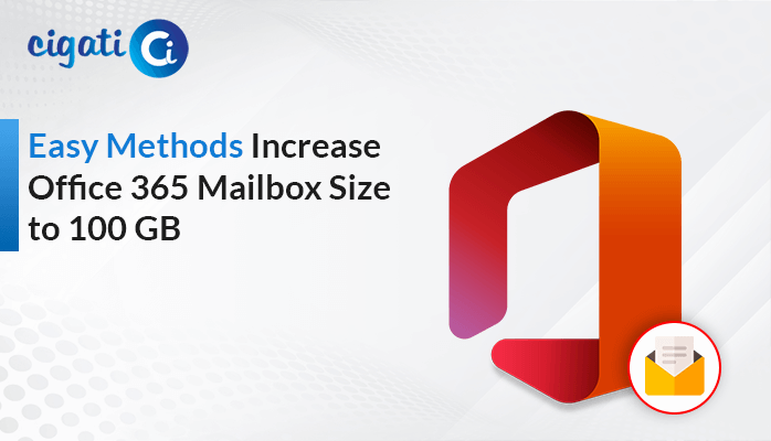 Increase Office 365 Mailbox Size