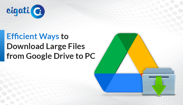 Download Large Files from Google Drive