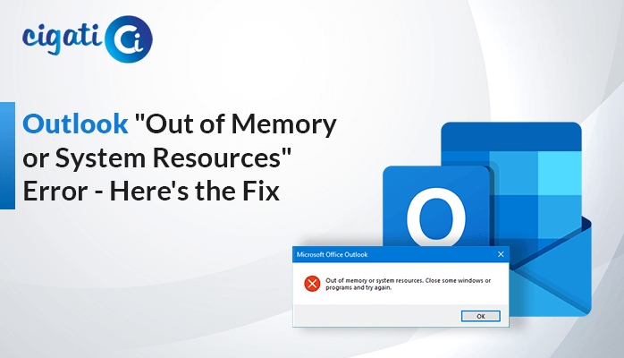 How to Fix Microsoft Outlook Error - Out of Memory or System Resources?