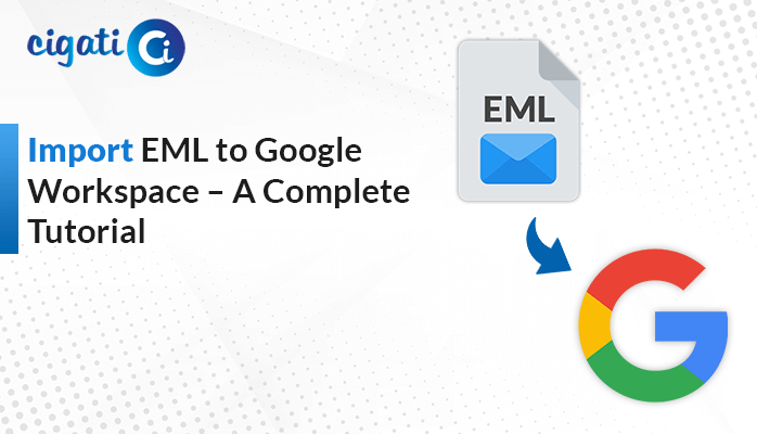 Import EML to Google Workspace