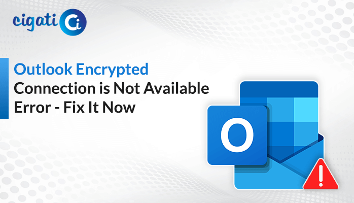 Outlook Encrypted Connection is Not Available