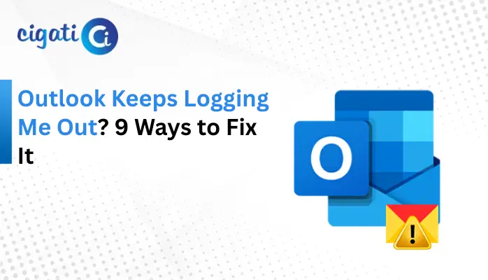 Outlook Keeps Logging Me Out