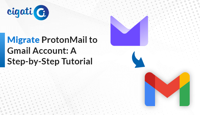 Migrate ProtonMail to Gmail