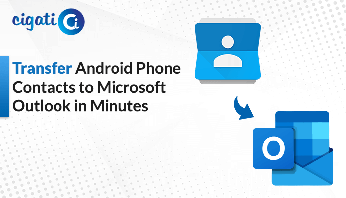 Transfer Android Phone Contacts to Outlook