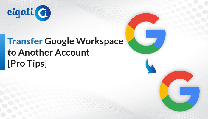 Transfer Google Workspace to Another Account