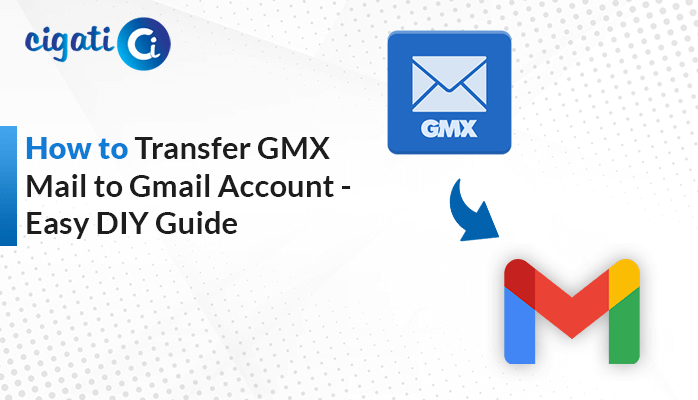 Transfer GMX Mail to Gmail