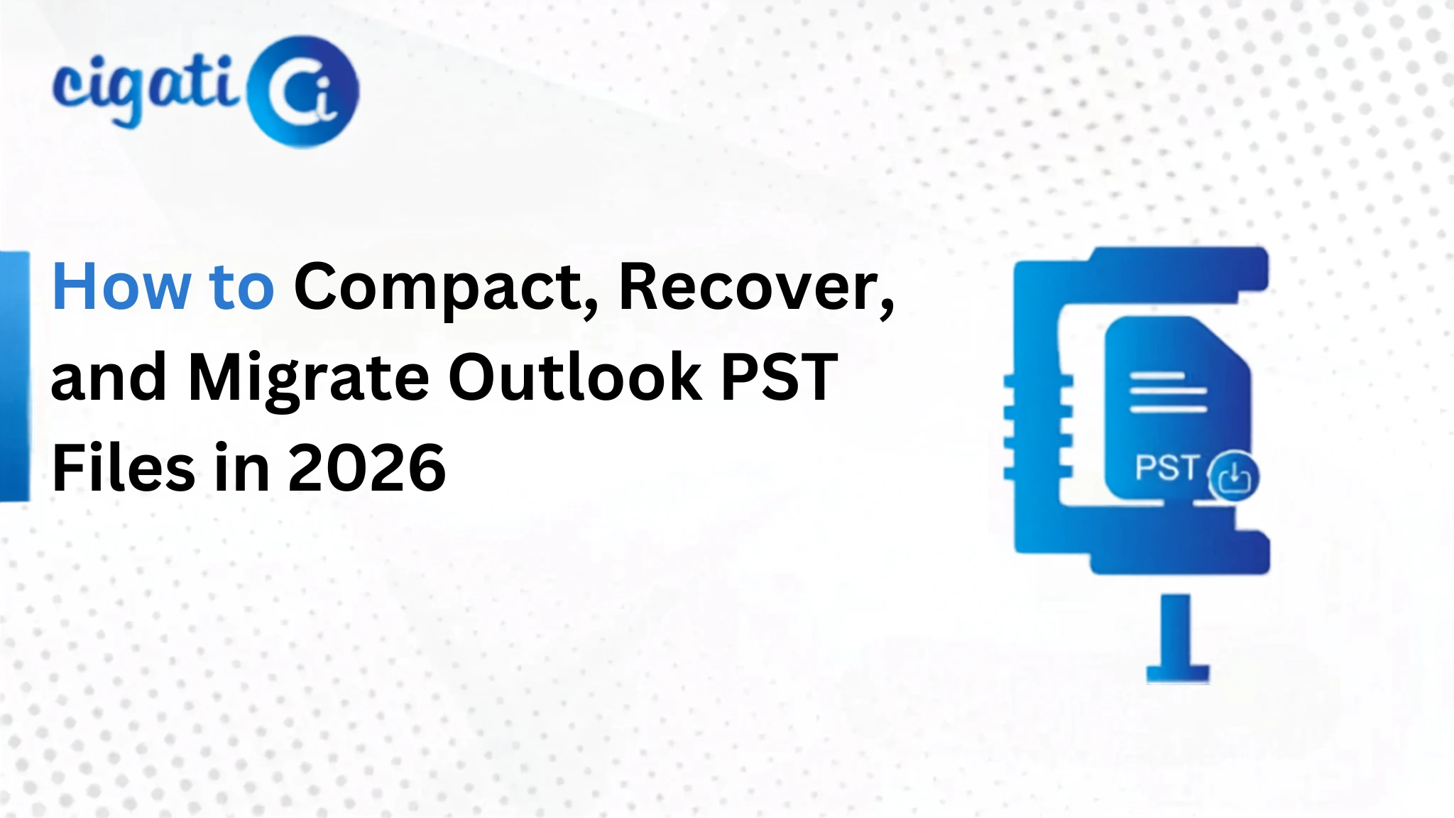 Compact Outlook PST Files