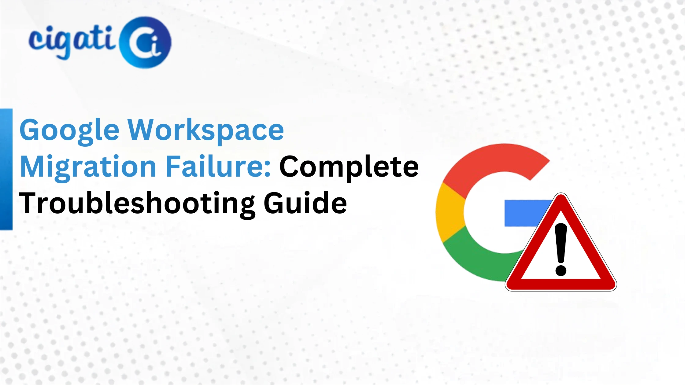 Google Workspace Migration Failure