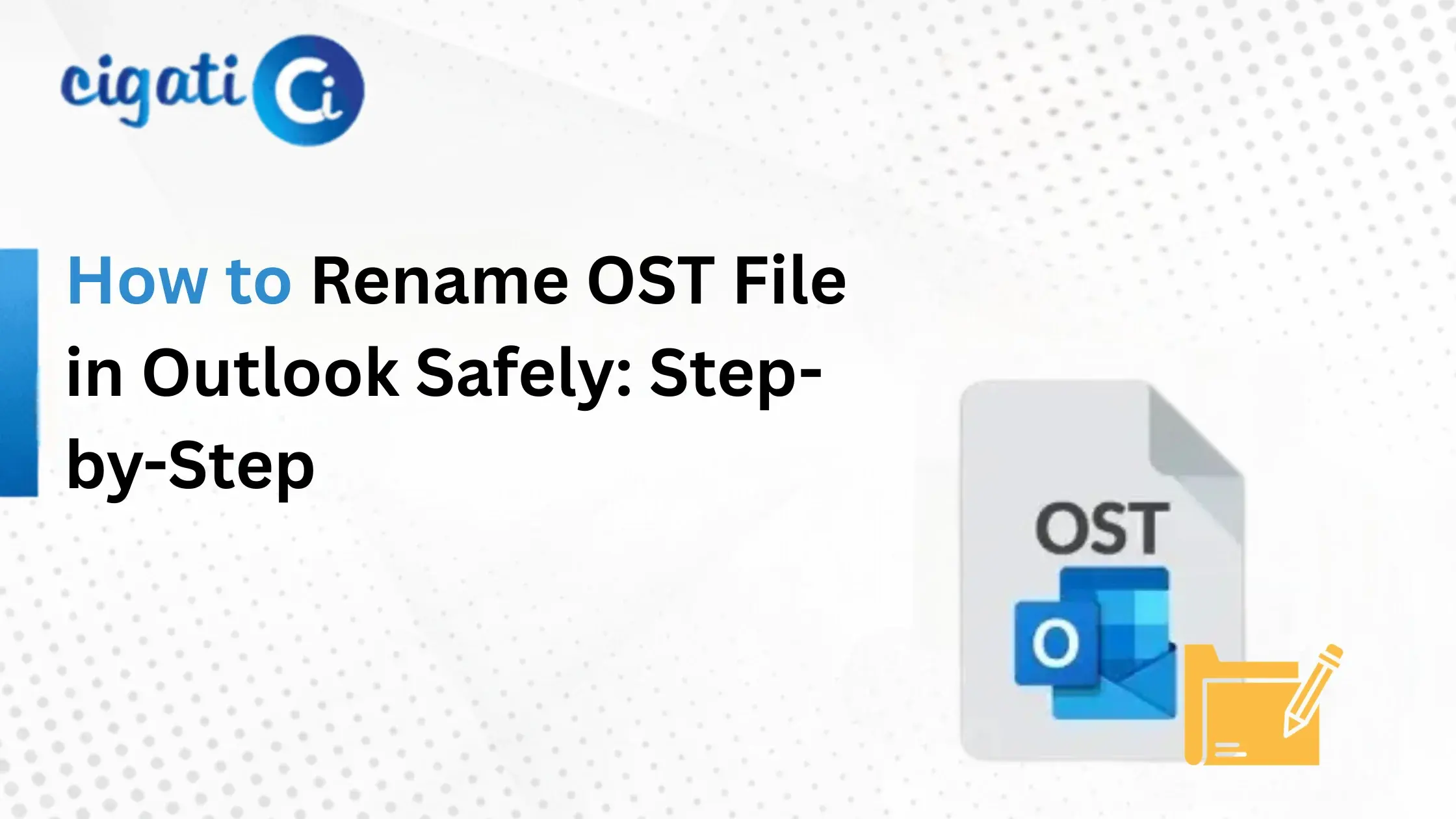 Rename OST File in Outlook