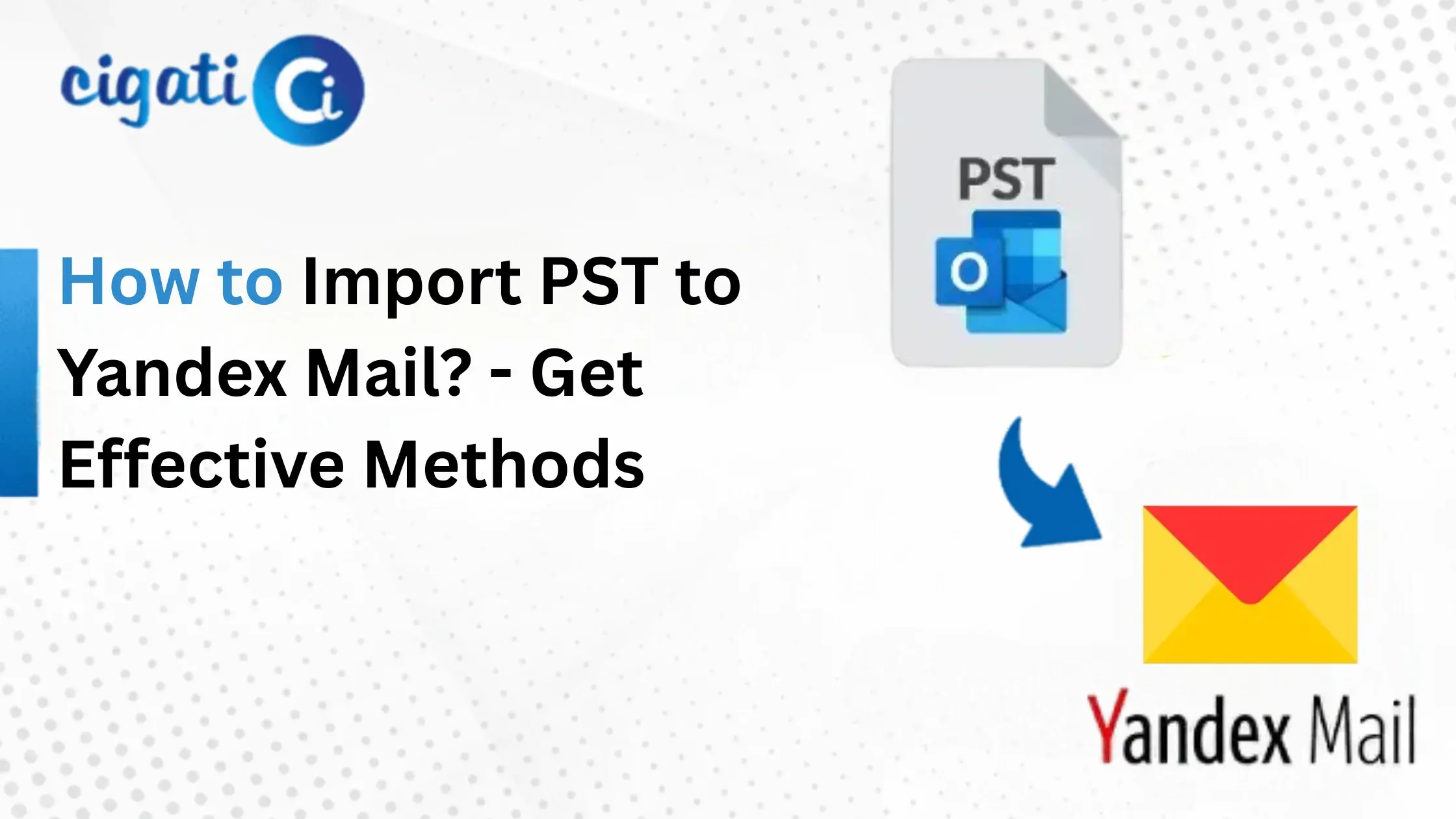 Import PST to Yandex Mail