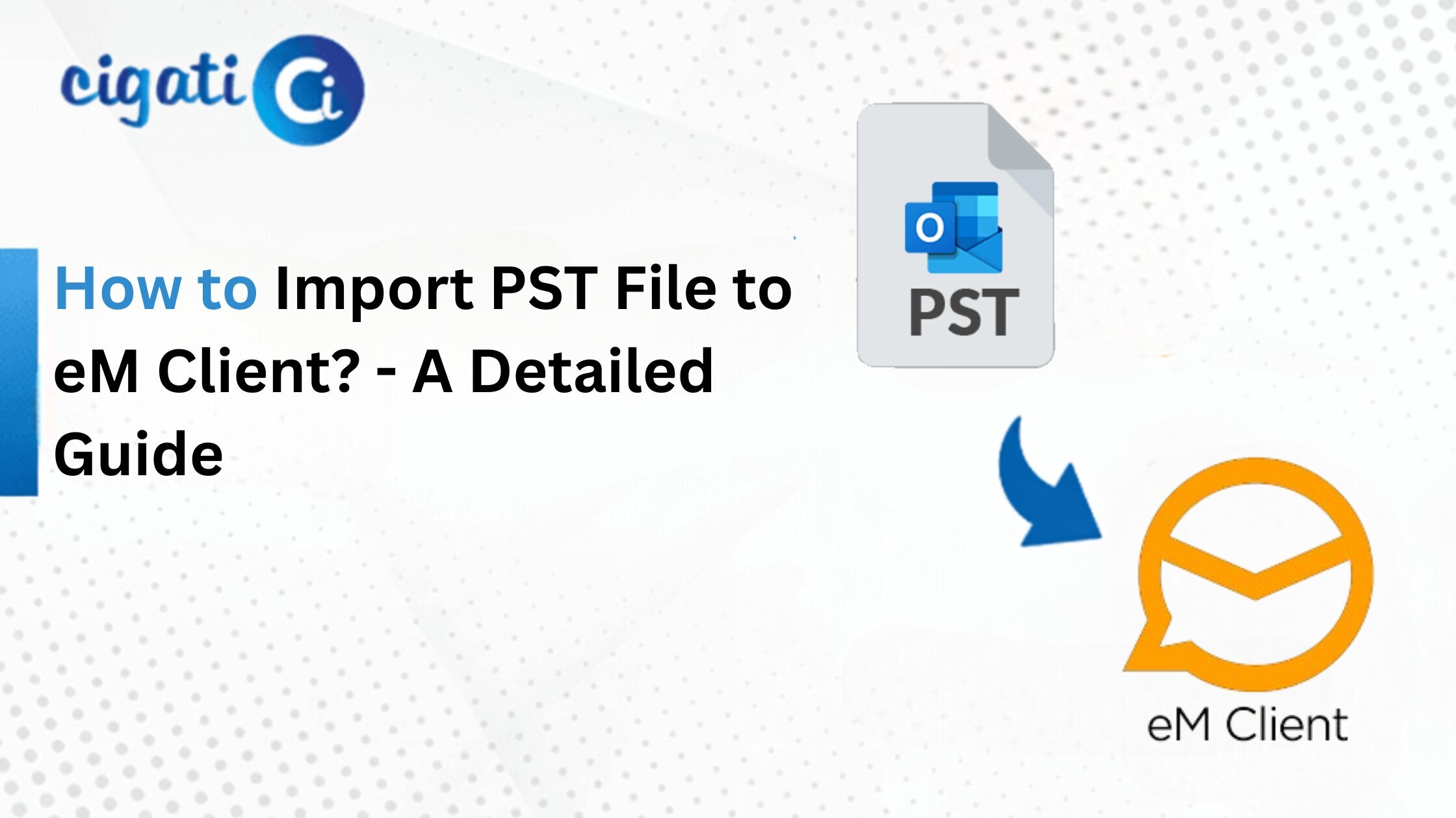 Import PST to eM Client