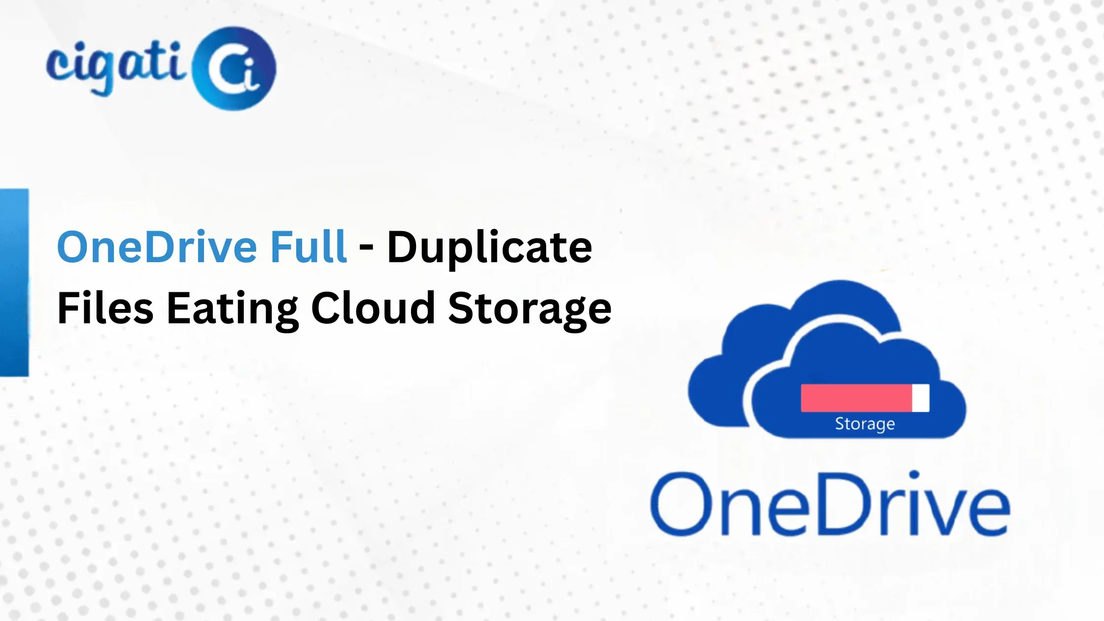 OneDrive Full - Duplicate Files Eating Cloud Storage