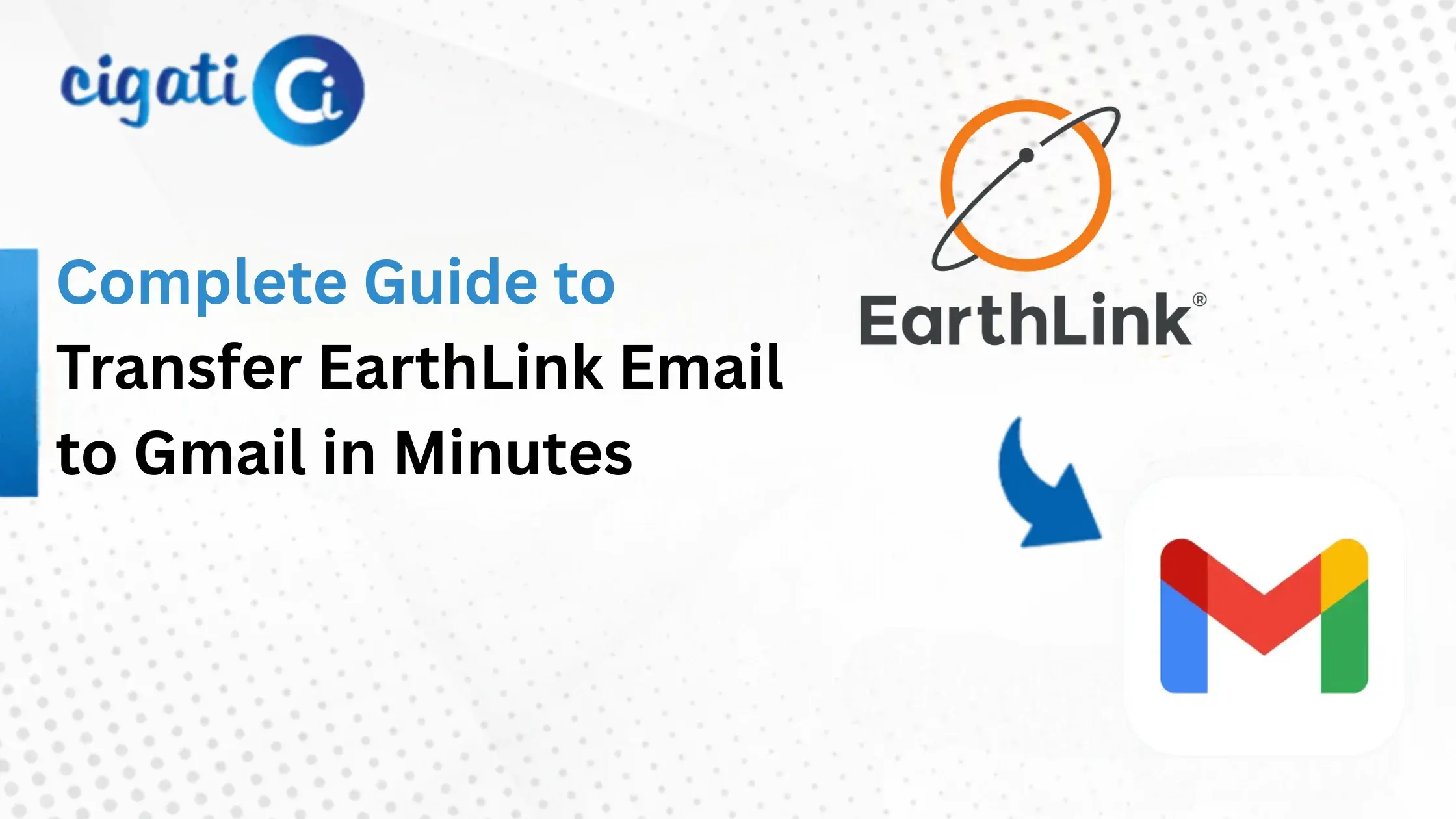 Transfer EarthLink Email to Gmail