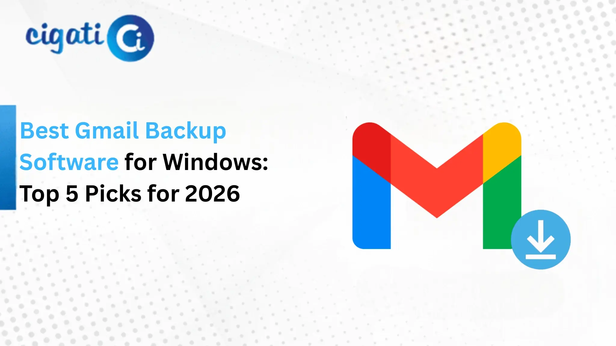 Best Gmail Backup Software