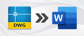 When Convert DWG to Word (DOC)